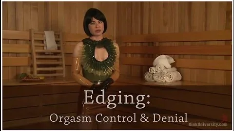 Edging: Orgasm Control & Denial For Maximum Climax