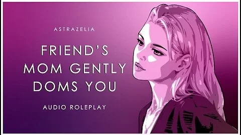 Femdom Milf Gently Dominates You (audio) (asmr)