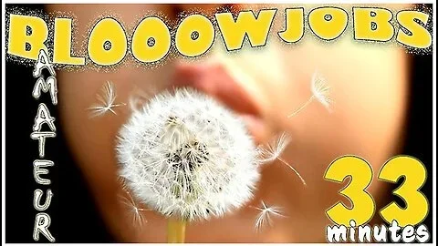 Presents 33 Minutes Of Homemade Real Amateur Blowjobs