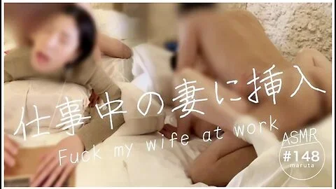 [fuck My Wife At Work] In The End, Feel You. Watch At The Couples Who Start Having Sex Even At Work