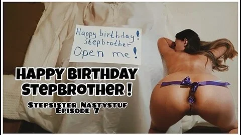 Stepsister Nastystuf Gives Stepbrother Her Tight Ass For His Birthday And She Cums Anally