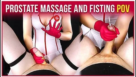 Prostate Massage With Handjob And Fisting From Your Nurse Era